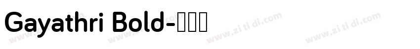 Gayathri Bold字体转换